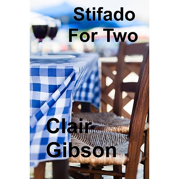 Stifado For Two, Clair Gibson