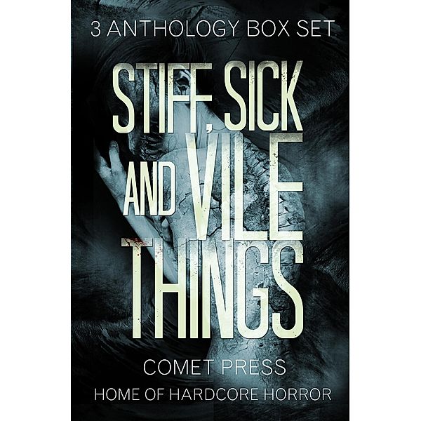 Stiff, Sick and Vile Things Box Set - Three Complete Anthologies in the THINGS Series, Ramsey Campbell, Graham Masterton, Tim Curran, Randy Chandler, John Shirley