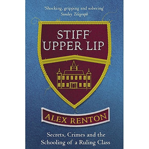 Stiff Upper Lip, Alex Renton