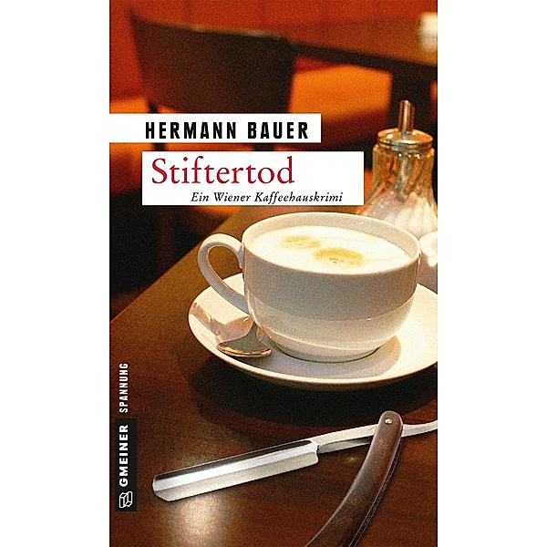 Stiftertod / Chefober Leopold W. Hofer Bd.10, Hermann Bauer