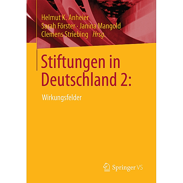 Stiftungen in Deutschland: Wirkungsfelder.Bd.2