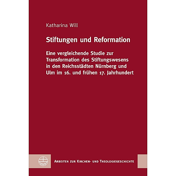 Stiftungen und Reformation, Katharina Will
