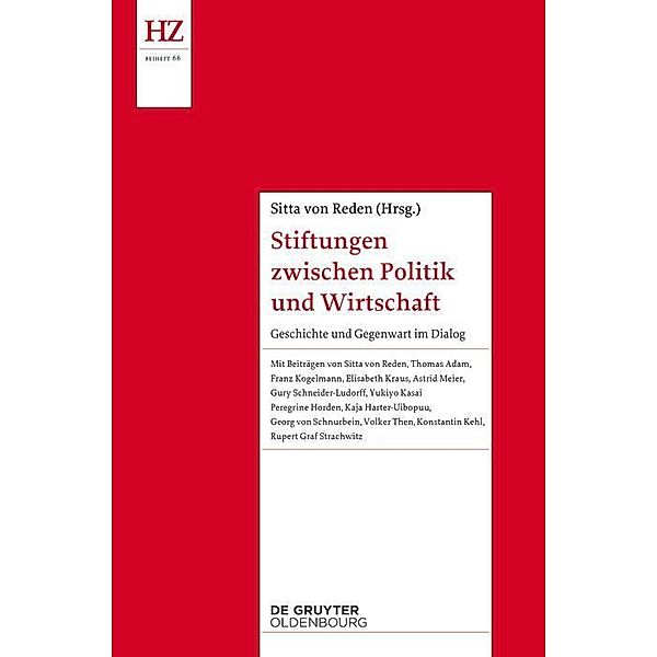 Stiftungen zwischen Politik und Wirtschaft / Historische Zeitschrift / Beihefte. Neue Folge Bd.N.F. 66