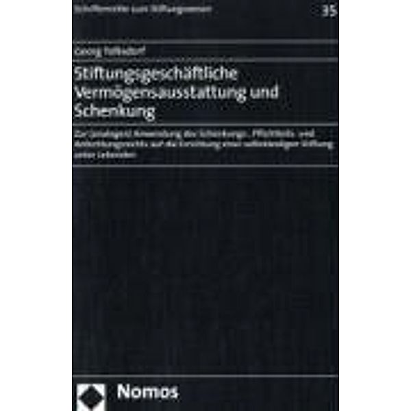 Stiftungsgeschäftliche Vermögensausstattung und Schenkung, Georg Tolksdorf