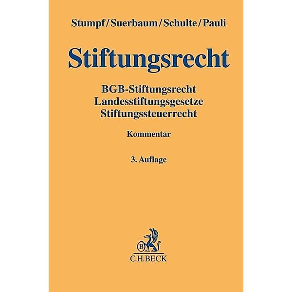 Stiftungsrecht, Kommentar, Christoph Stumpf, Joachim Suerbaum, Martin Schulte, Rudolf Pauli