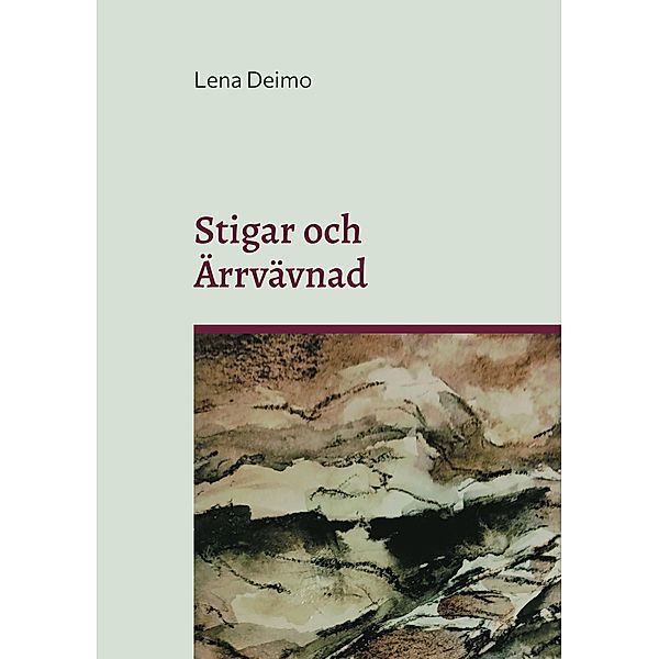 Stigar och Ärrvävnad, Lena Deimo