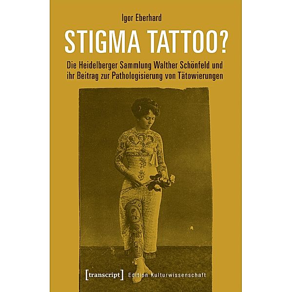 Stigma Tattoo? / Edition Kulturwissenschaft Bd.180, Igor Eberhard