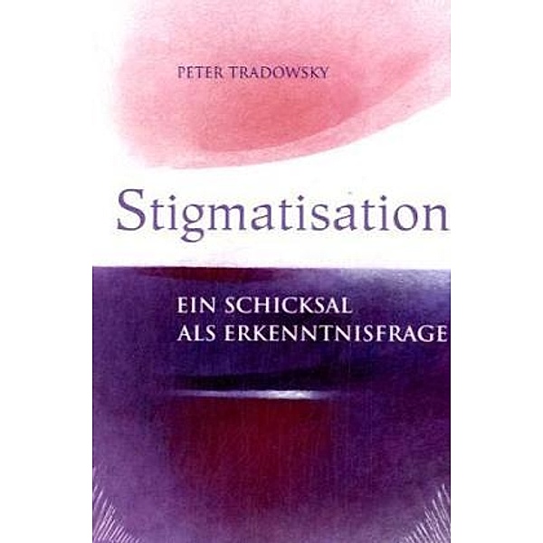 Stigmatisation, Peter Tradowsky