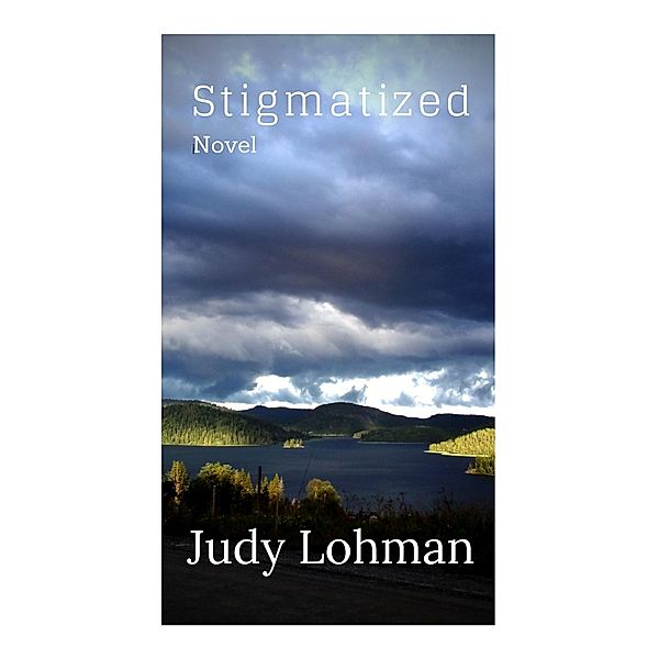 Stigmatized, Judy Lohman