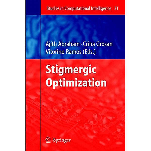 Stigmergic Optimization / Studies in Computational Intelligence Bd.31