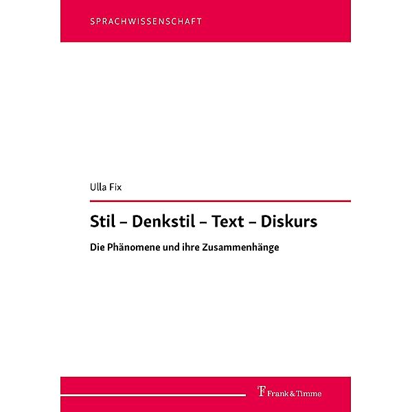 Stil - Denkstil - Text - Diskurs, Ulla Fix