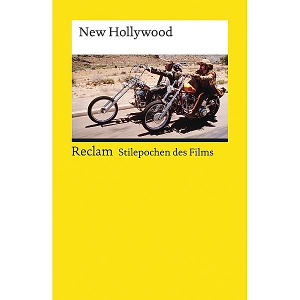 Stilepochen des Films: New Hollywood / Reclams Universal-Bibliothek