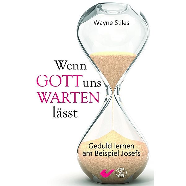 Stiles, W: Wenn Gott uns warten lässt, Wayne Stiles