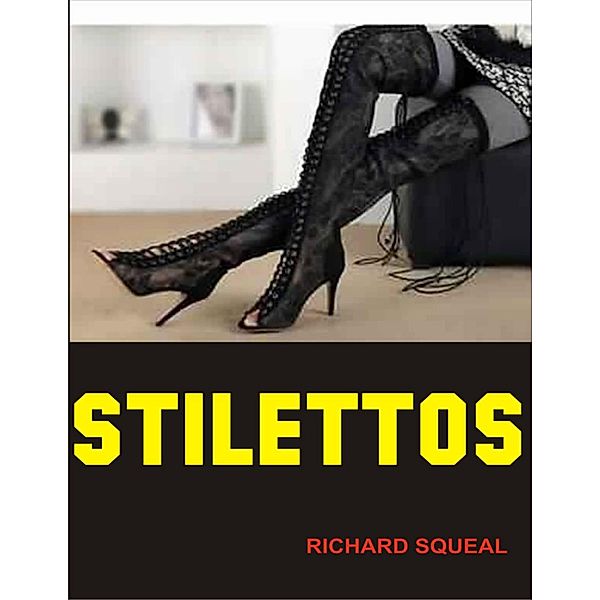 Stilettos, Richard Squeal