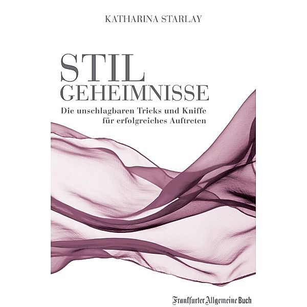 Stilgeheimnisse, Katharina Starlay