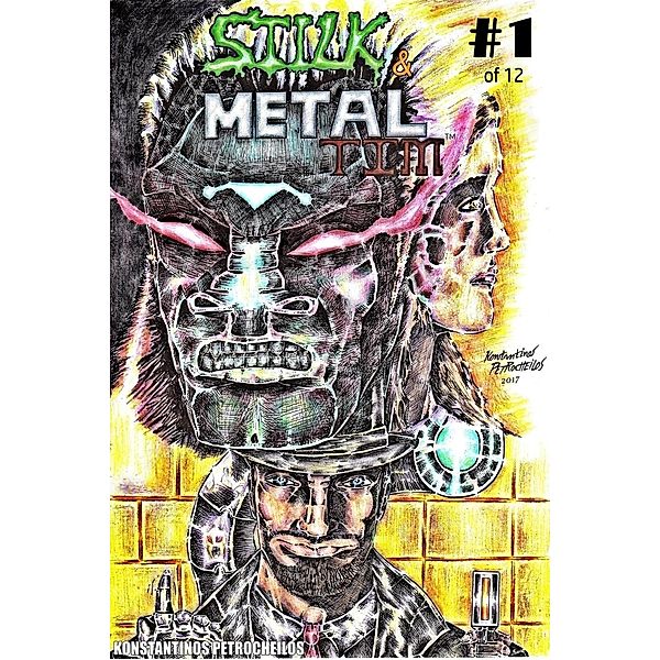 Stilk & Metal Tim: Stilk & Metal Tim #1, Konstantinos Petrocheilos