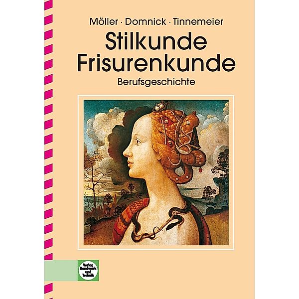 Stilkunde, Frisurenkunde, Heinz Möller, Walter Domnick, Gaby Tinnemeier