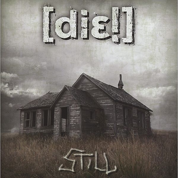 Still, [die!]