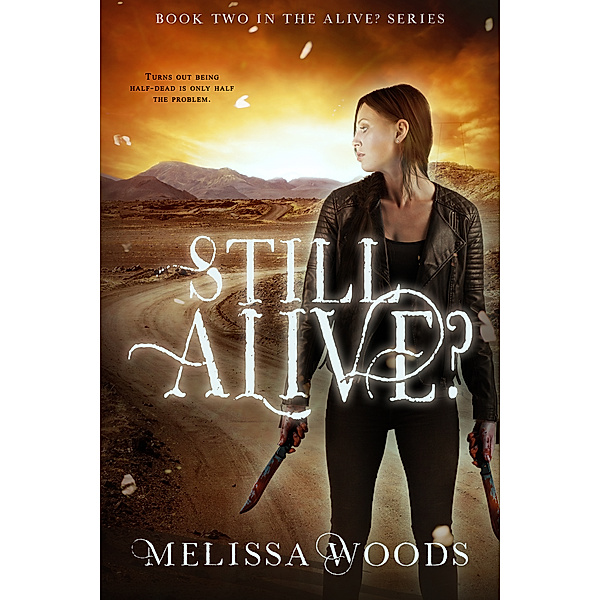 Still Alive?, Melissa Woods
