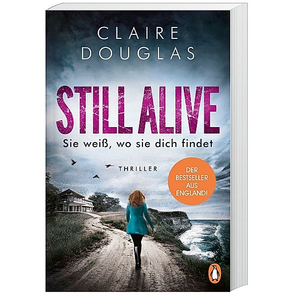 STILL ALIVE - Sie weiß, wo sie dich findet, Claire Douglas