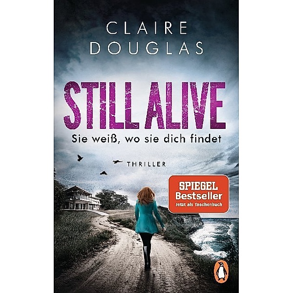 Still Alive - Sie weiß, wo sie dich findet, Claire Douglas
