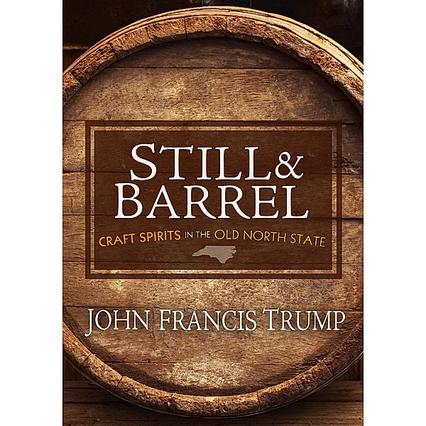 Still & Barrel, John Francis Trump