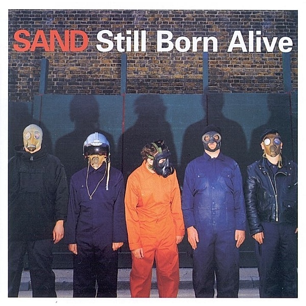 Still Born Alive (Vinyl), Sand