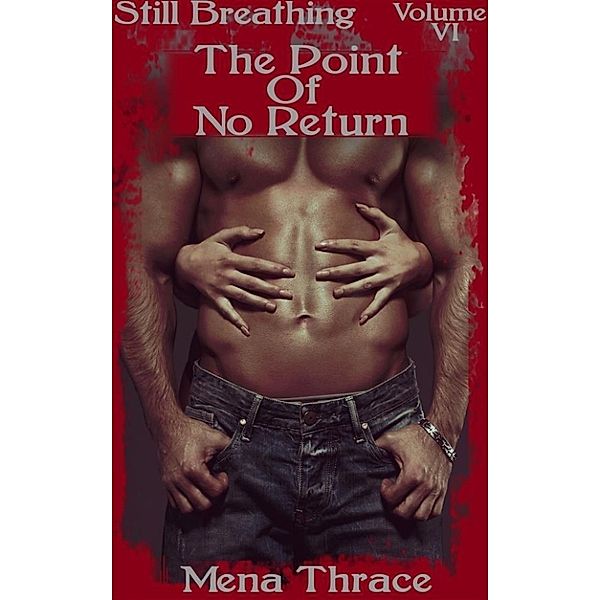 Still Breathing: The Point Of No Return, Mena Thrace