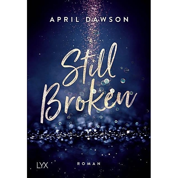 Still Broken, April Dawson