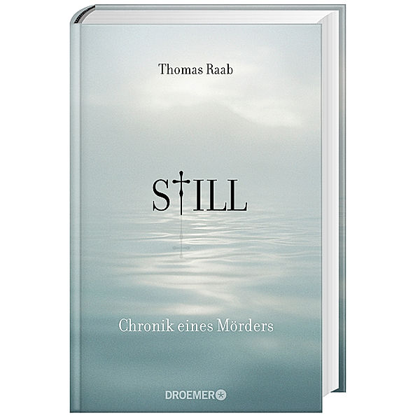 Still - Chronik eines Mörders, Thomas Raab