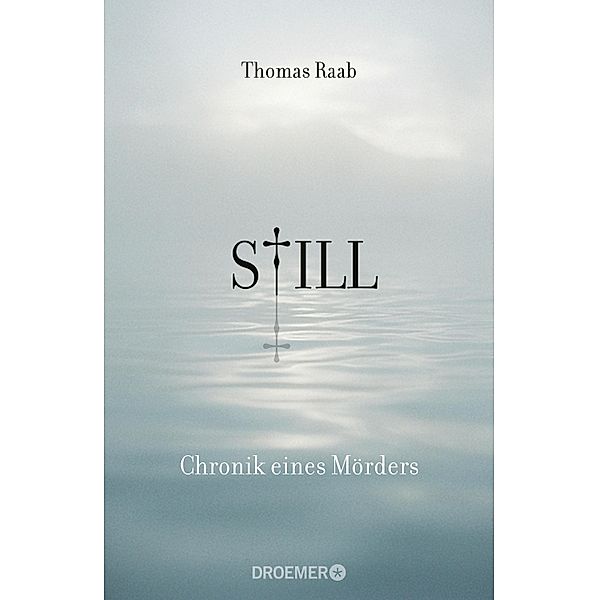 Still - Chronik eines Mörders, Thomas Raab