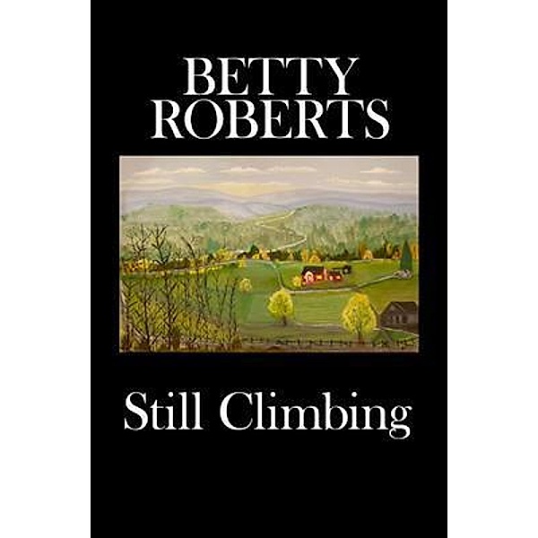 Still Climbing / Global Summit House, Betty Roberts