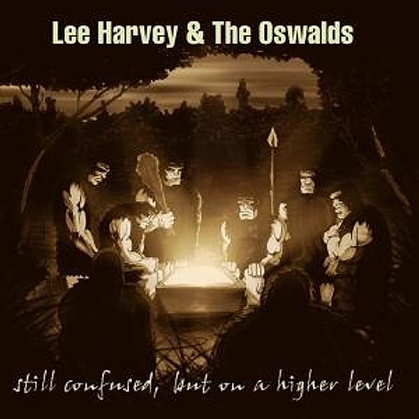 Still Confused But On A Higher Level, Lee Harvey & The Oswalds