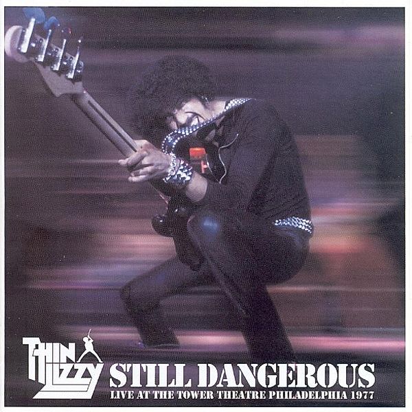 Still Dangerous, Thin Lizzy