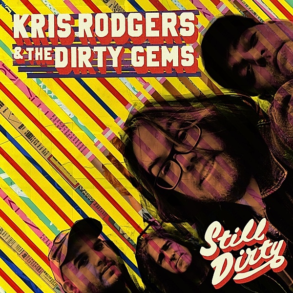 Still Dirty (Vinyl), Kris And The Dirty Gems Rodgers