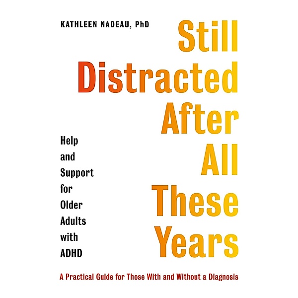 Still Distracted After All These Years, Kathleen Nadeau