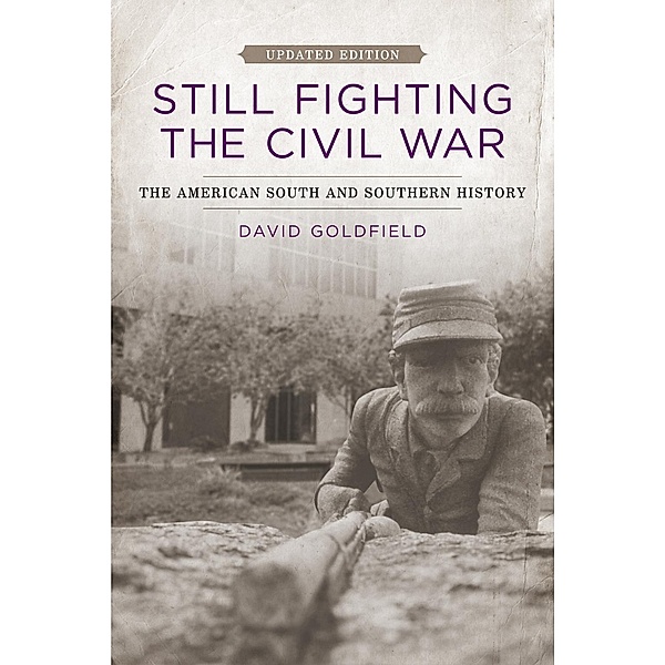 Still Fighting the Civil War, David Goldfield