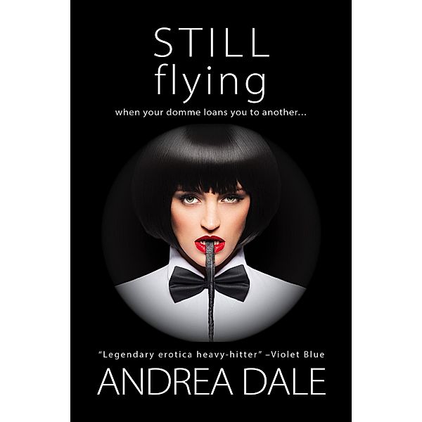 Still Flying, Andrea Dale