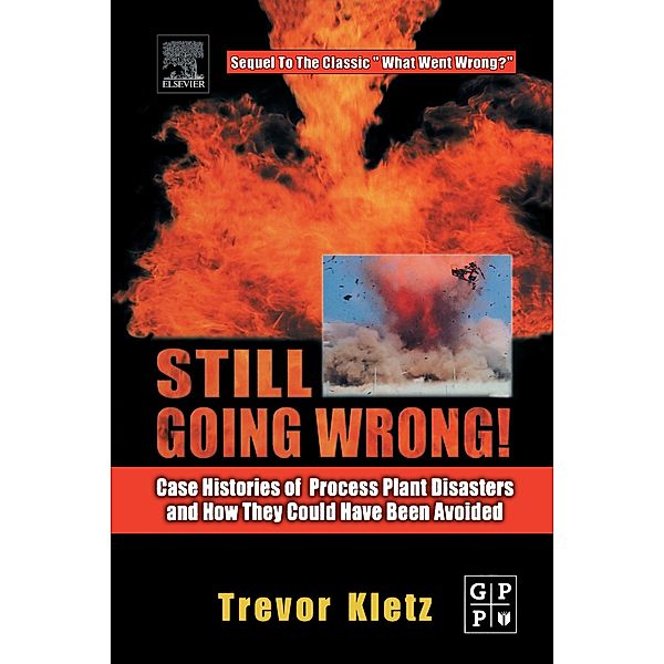 Still Going Wrong!, Trevor Kletz