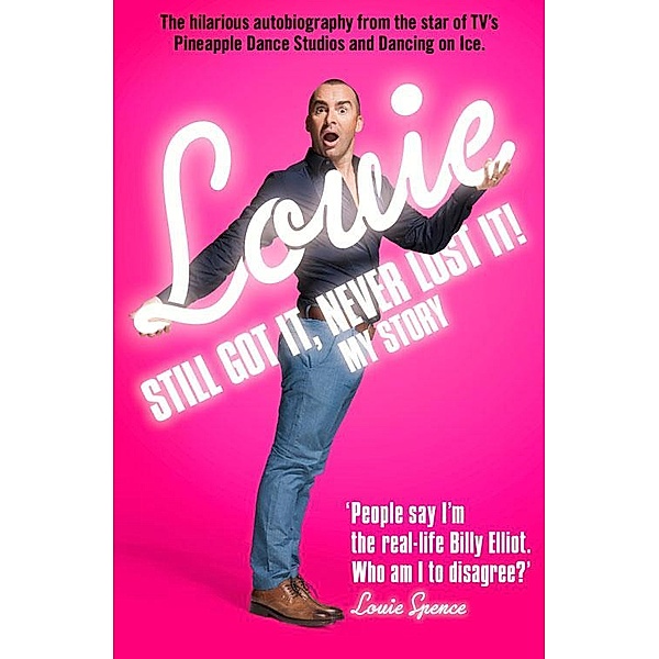 Still Got It, Never Lost It!, Louie Spence