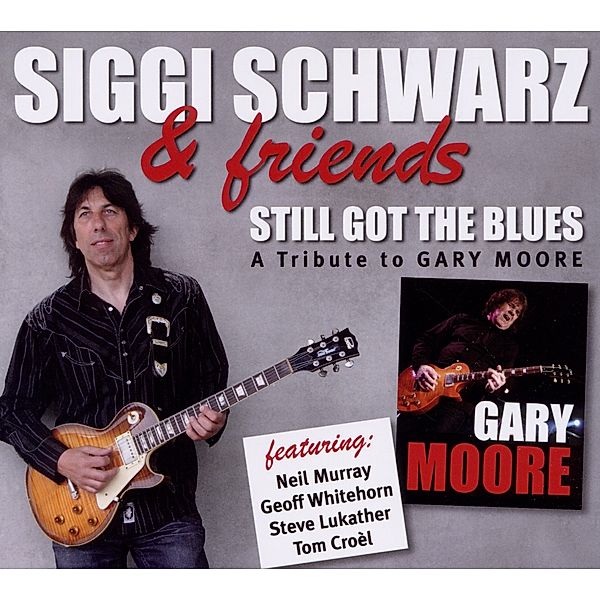 Still Got The Blues, Siggi Schwarz & Friends