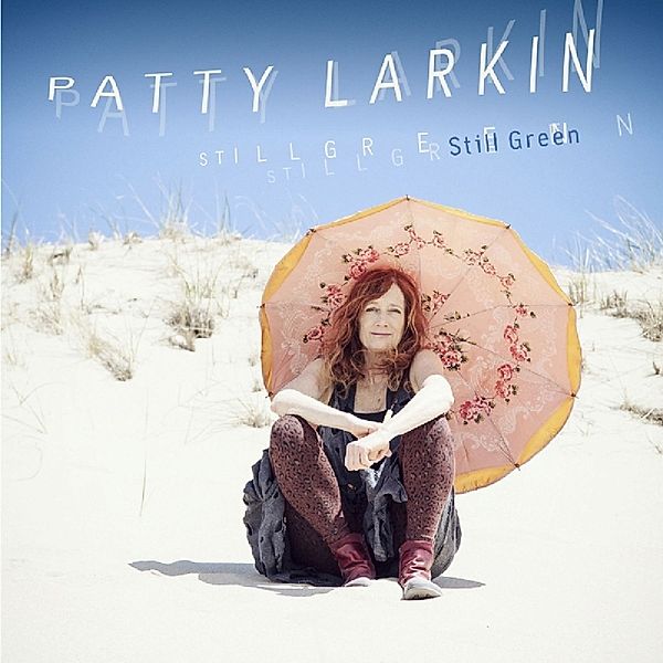 Still Green, Patty Larkin