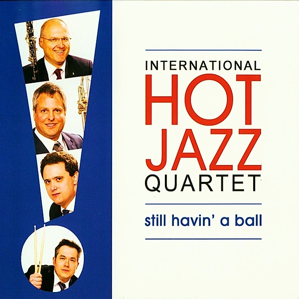 Still Havin`A Ball, International Hot Jazz Quartet