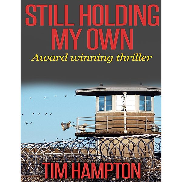 Still Holding My Own, Tim Hampton