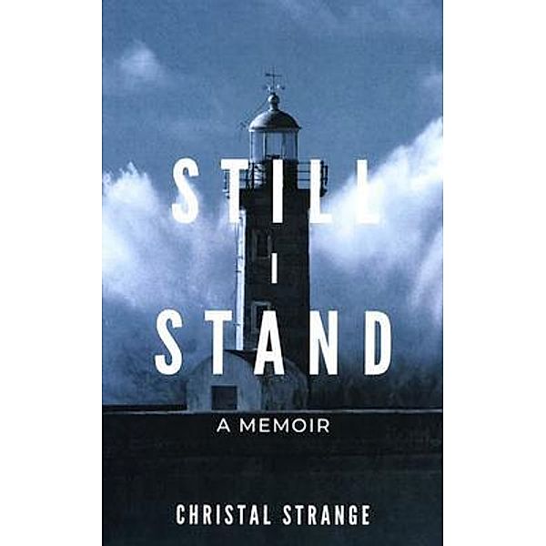 Still I Stand, Christal Strange
