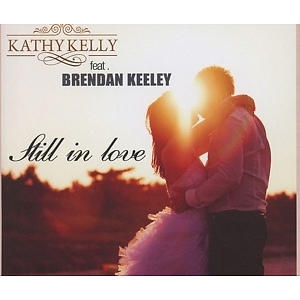 Still In Love, Kathy Feat. Keeley,brendan Kelly