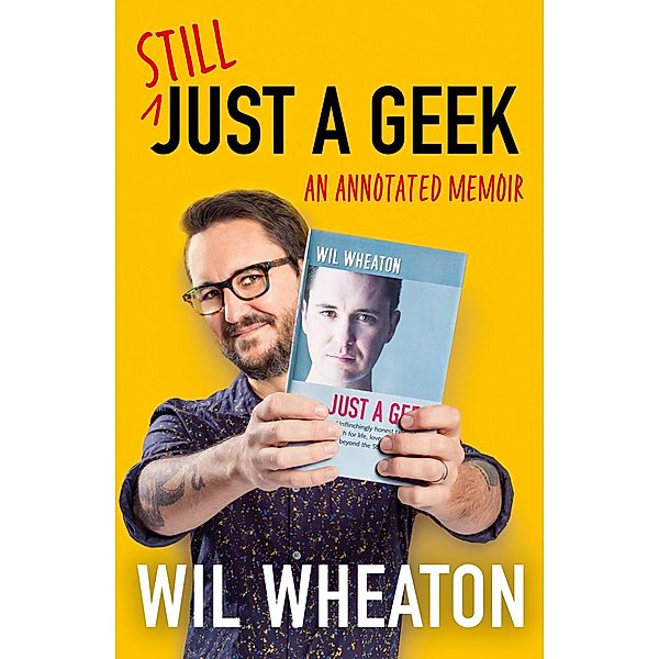 Still Just a Geek, Wil Wheaton
