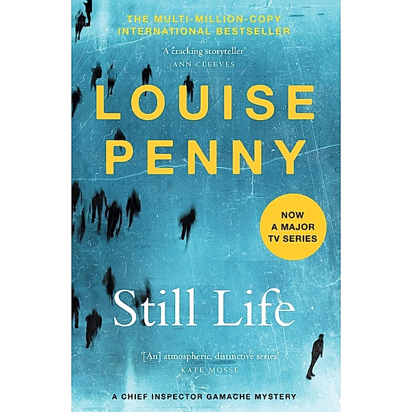 Still Life / Chief Inspector Gamache, Louise Penny