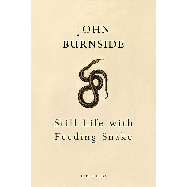 Still Life with Feeding Snake, John Burnside