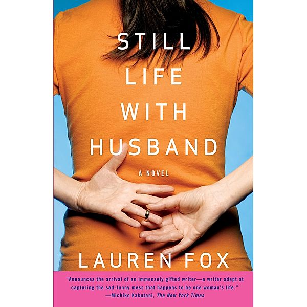 Still Life with Husband, Lauren Fox